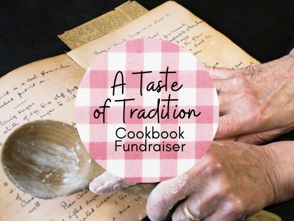 a taste of tradition cookbook fundraiser